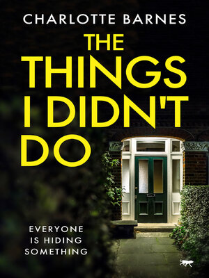 cover image of The Things I Didn't Do